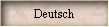 Deutsch